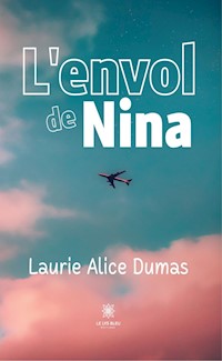 L'envol de Nina - Laurie Alice Dumas - ebook