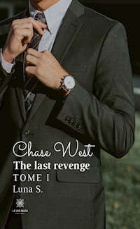Chase West -  Tome I - Luna S. - ebook