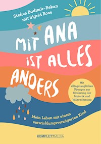 Mit Ana ist alles anders - Stefica Budimir-Bekan - ebook