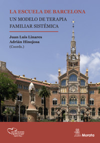 La escuela de Barcelona. Un modelo de Terapia Familiar Sistémica - Juan Luis Linares - ebook