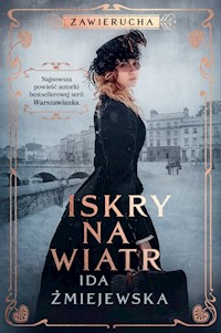 Zawierucha. Iskry na wiatr - Żmiejewska Ida - ebook + audiobook + książka