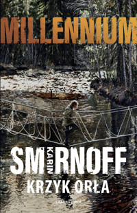 Krzyk orła. Seria Millennium. Tom 7 - Karin Smirnoff - książka