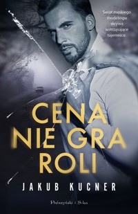Cena nie gra roli - Kucner Jakub - ebook + audiobook + książka