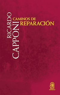 Caminos de reparación - Ricardo Capponi - ebook