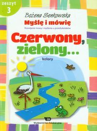 Myślę i mówię Zeszyt 3 Czerwony zielony kolory - Senkowska Bożena - książka