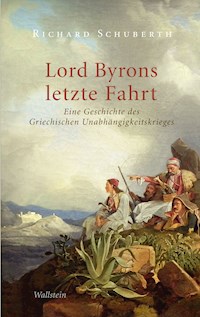 Lord Byrons letzte Fahrt - Richard Schuberth - ebook