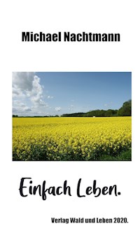 Einfach Leben. - Michael Nachtmann - ebook