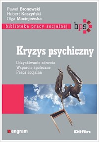 Kryzys psychiczny - Bronowski Paweł, Kaszyński Hubert, Maciejewska Olga - książka
