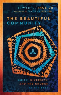 The Beautiful Community - Irwyn Ince - ebook