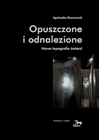 Opuszczone i odnalezione - Kaczmarek Agnieszka - książka