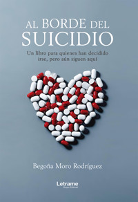 Al borde del suicidio - Begoña Moro Rodríguez - ebook