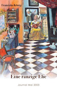 Eine ranzige Ehe - Franziska König - ebook