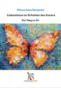 Liebestänze im Schatten des Korans - Milena Rampoldi - ebook