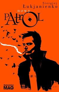 Nowy patrol - Siergiej Łukjanienko - książka