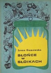 Słońce w słoikach - Irena Gumowska - ebook
