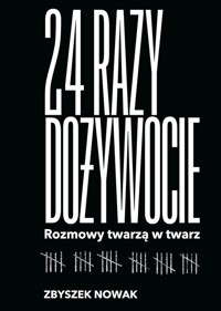 24 razy dożywocie Rozmowy twarzą w twarz - Nowak Zbyszek - książka