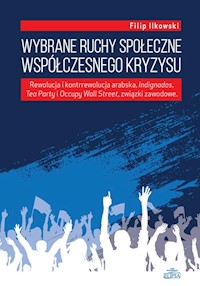 Wybrane ruchy społeczne współczesnego kryzysu - Ilkowski Filip - książka