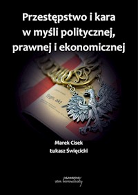 Przestępstwo i kara w myśli politycznej,prawnej i ekonomicznej -  - książka