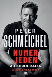Peter Schmeichel. Numer jeden - Peter Schmeichel, Jonathan Northcroft - ebook + książka