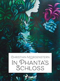 In Phanta's Schloß - Christian Morgenstern - ebook