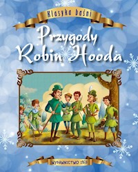 Klasyka baśni Przygody Robin Hooda -  - książka