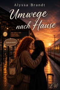 Umwege nach Hause - Alyssa Brandt - ebook
