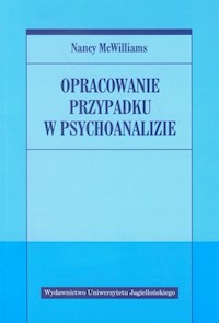 Opracowanie przypadku w psychoanalizie - McWilliams Nancy - książka