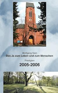 Das Ja zum Leben und zum Menschen, Band 3 - Wolfgang Nein - ebook