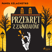 Przekręt z zaświatów - Paweł Szlachetko - ebook + audiobook
