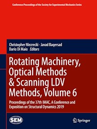 Rotating Machinery, Optical Methods & Scanning LDV Methods, Volume 6 -  - ebook