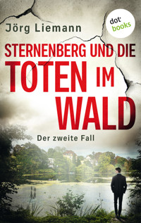 Sternenberg und die Toten im Wald - Der zweite Fall - Jörg Liemann - ebook