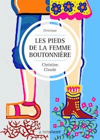 Les pieds de la femme boutonnière - Christine Claude - ebook