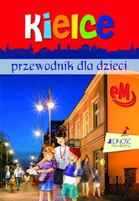 Kielce Przewodnik dla dzieci - Młodnicka Magdalena - książka
