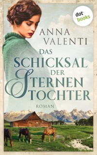 Das Schicksal der Sternentochter - Band 3 - Anna Valenti - ebook