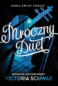 Mroczny Duet - Victoria Schwab - ebook + książka