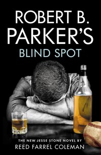 Robert B. Parker's Blind Spot - Reed Farrel Coleman - ebook