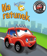 Samochodzik Franek Na ratunek - Elżbieta Wójcik - książka
