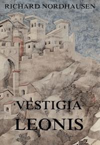 Vestigia Leonis - Richard Nordhausen - ebook