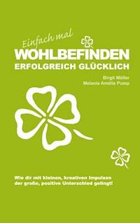 Einfach mal Wohlbefinden - Melanie Amélie Pump - ebook