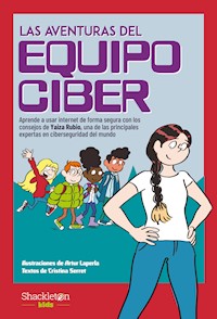 Las aventuras del Equipo Ciber - Yaiza Rubio - ebook
