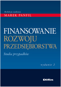 Finansowanie rozwoju przedsiębiorstwa -  - książka