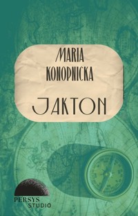 Seria klasyczna: Jakton - Maria Konopnicka - audiobook