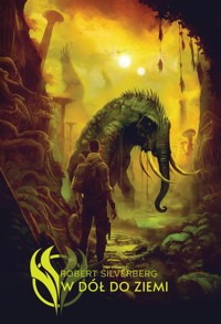 W dół do ziemi - Robert Silverberg - książka