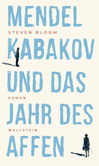 Mendel Kabakov und das Jahr des Affen - Steven Bloom - ebook