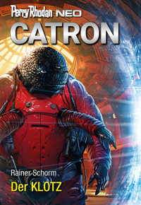 Perry Rhodan Neo 323: Der KLOTZ - Rainer Schorm - ebook