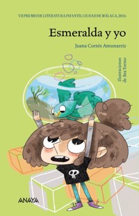 Esmeralda y yo - Juana Cortés Amunarriz - ebook