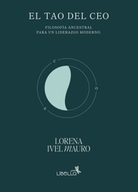 El Tao del CEO - Lorena Ivel Mauro - ebook