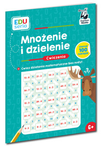 Mnożenie i dzielenie. Ćwiczenia. Kapitan Nauka. EDUseria - Bożena Dybowska - książka