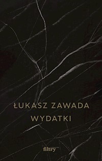 Wydatki - Łukasz Zawada - ebook + książka