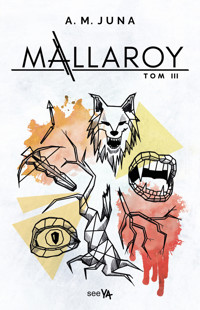 Mallaroy. Tom 3 - A.M. Juna - książka